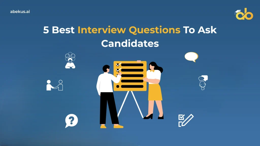 5 interview questions to ask candidates